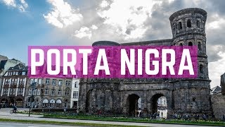 Porta Nigra [upl. by Harpole]