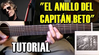 Como tocar quotEl anillo del capitán Betoquot de Spinetta Invisible  Tutorial Guitarra acústicacriolla [upl. by Cykana]