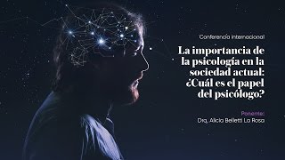 Conferencia La importancia de la psicología en la sociedad actual [upl. by Anaiek]