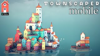 TOWNSCAPER ВЫШЕЛ НА АНДРОИД ОБЗОР И СКАЧАТЬ TOWNSCAPER ANDROID GAMEPLAY TOWNSCAPER DOWNLOAD [upl. by Immac]