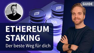 3 WEGE für Ethereum Staking Rendite Risiken und welche Methode für dich am besten ist [upl. by Wier]