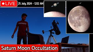 25 July Moon Occultation Of Saturn Live From India Through Telescope  Occultation Of Saturn 🔭 [upl. by Cammi]