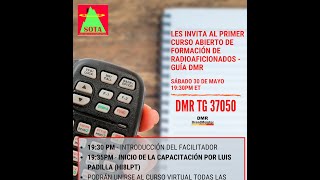 Curso Abierto Radioaficionados Guía DMR  30 de Mayo 2020 [upl. by Euqinaj]