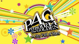 A Sky Full of Stars  Persona 4 The Golden [upl. by Lawrence803]