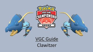 Clawitzer  Early VGC Guide by 3x Regional Champion [upl. by Baxter]