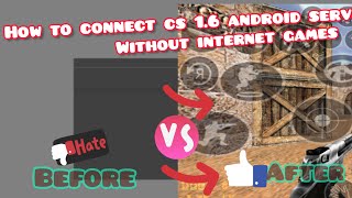 cs 16 Android  How to connect Cs 16 android servers without Using internet games [upl. by Enytsirk]