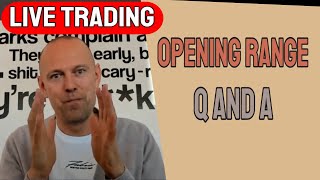 Live Trading  Opening Range  Questions and Answers [upl. by Jesus590]