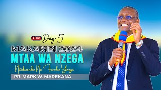 🔴LIVE DAY 5  MAKAMBI MTAA WA NZEGA 2024  PR MARK MAREKANA [upl. by Donavon]