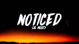 Lil MoseyNoticedLyrics [upl. by Khai]