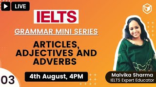 Articles Adjectives and Adverbs for IELTS  Malvika Sharma LeapScholar IELTS 2021 [upl. by Emery658]