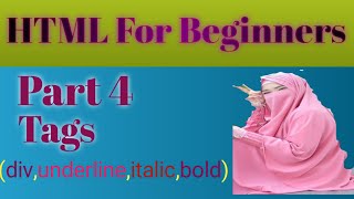 HTML for beginners div underline bold italic [upl. by Otrebireh584]