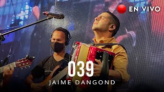 Jaime Dangond  039 [upl. by Luciana47]