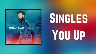 Jordan Davis  Singles You Up Lyrics [upl. by Mccormick242]