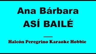 Karaoke  Ana Bárbara  Así bailé [upl. by Allemac442]