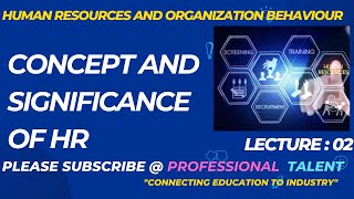 Concept and Significance of HR  Human Resources and Organization behavior  Core Functions [upl. by Jorey495]