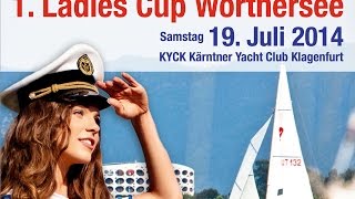 1 Ladies Cup Kärntner Yachtklub Klagenfurt  Ergebnisliste 1972014 [upl. by Claiborn]