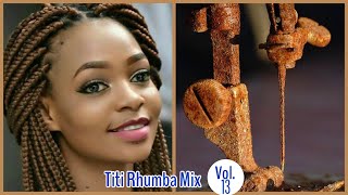 Rhumba Mix Titi  Volume 13 [upl. by Seabury]