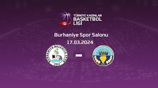 Aslan Yol Burhaniye Belediyespor – Lidya Garden City Turgutlu Belediyespor TKBL 29Hafta [upl. by Bibeau]