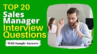 Sales Manager Interview Questions and Answers for 2024 [upl. by Stew778]