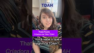 O que é TDAH O que significa TDAH  Tribo TDAH [upl. by Koran]