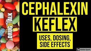 Cephalexin Keflex  Uses Dosing Side Effects [upl. by Detta]