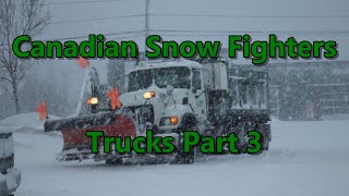 Canadian Snow Fighters  Trucks Part 3 [upl. by Maddocks]