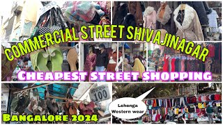 Commercial Street Bangalore  Street shopping Shopping guide🛍️  Shivaji Nagar market 2024 [upl. by Anneirb364]