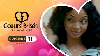 COEURS BRISÉS  Saison 1  Episode 11 VOSTFR [upl. by Cunningham118]