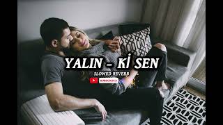 Yalın  Ki Sen Live  konser performans  slowedreverb 🎧 [upl. by Olimreh]