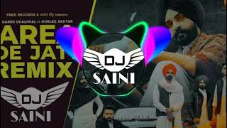 Area De Jatt Remix Dj Saini Darsh Dhaliwal Gurlez Akhtar Latest Punjabi Songs 2021 [upl. by Hpeosj]