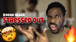 KODAK BLACK  STRESSED OUT REACTION [upl. by Enihpled601]