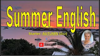 Summer English Starter AUTUMN [upl. by Gayn821]