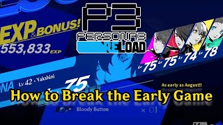 Persona 3 Reload  How to Break the Early Game [upl. by Adeehsar260]