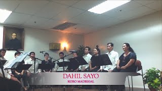 Dahil Sayo  Likha ni Miguel Velarde  Areglo ni Fabian Obispo at inawit ng Koro Madrigal [upl. by Darrej]