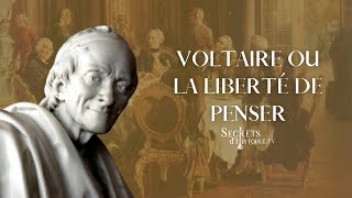 Secrets dhistoire  Voltaire ou la liberté de penser [upl. by Andros263]