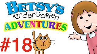 Betsys Kindergarten Adventures  Full Episode 18 [upl. by Horn]