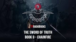 Terry Goodkind  Sword of Truth Book 9  Chainfire Full Fantasy Audiobook Part 4 of 4 [upl. by Shrier125]