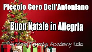 Piccolo Coro DellAntoniano  Buon Natale in allegria Versione Karaoke Academy Italia [upl. by Notserk]