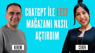 ChatGPTnin Yardımıyla Suspend Edilen Etsy Mağazasını Açan Girişimci Ceren [upl. by Rosie]