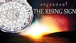 ☀️The Ascendant in Astrology  The Rising Sign Explained  All Signs☀️ [upl. by Nitram]