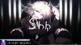 Nightcore  Lonely Dance Set It Off  Lyrics [upl. by Lissner]