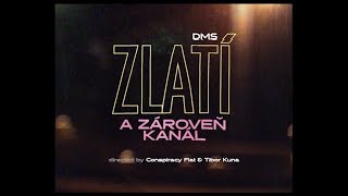 DMS  Zlatí a zároveň kanál prod Dame Official Video [upl. by Asiar]