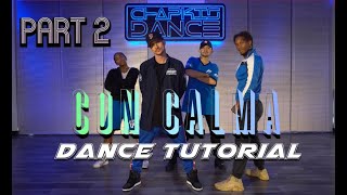 Daddy Yankee  Con Calma OFFICIAL DANCE TUTORIAL by Chapkis Dance Video 2 [upl. by Bunni]