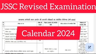 JSSC Revised Examination Calendar 2024  JSSC Examination update [upl. by Onileva]