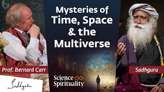 Cosmologist Bernard Carr Explores the Mysteries of the Universe with Sadhguru [upl. by Fine]