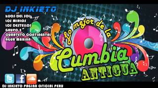 MIX CUMBIAS ANTIGUAS DJ INKIETO PERÚ 2013 [upl. by Martinson]