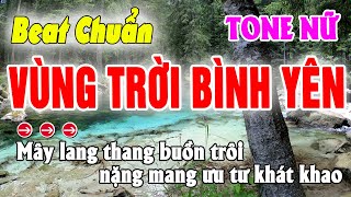 Vùng Trời Bình Yên Karaoke Tone Nữ  Beat 2024 [upl. by Nagy848]