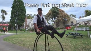 Penny Farthing Stunt Rider [upl. by Nennahs381]