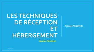 Les techniques de réception et hébergement Management hôtelière [upl. by Essyla336]