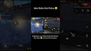 Isko Bolta hai Pelna 😂 Rajeshwa aur Paka ko Pel Diya in FreeFire Custom gameplayfreefirecustom [upl. by Yeslrahc796]